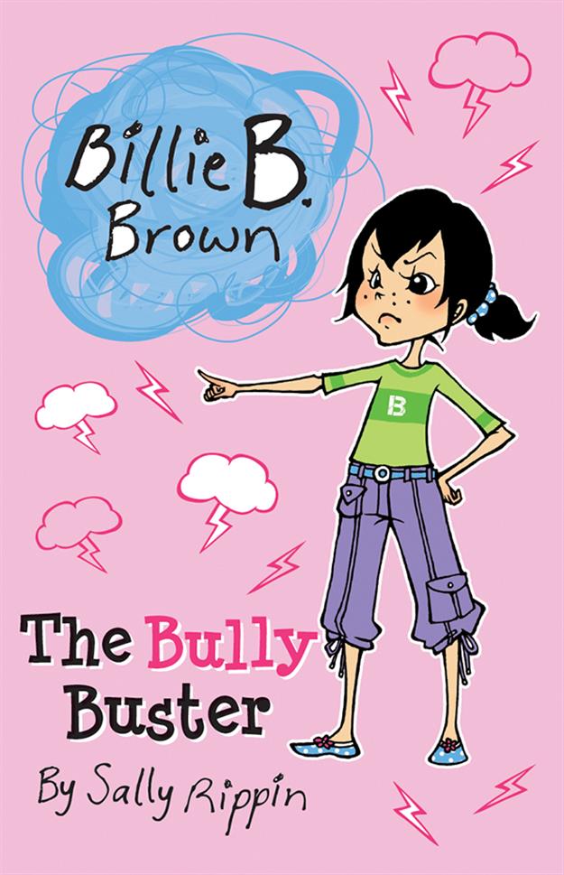 BILLIE B. BROWN, THE BULLY BUSTER (LIBRARY BINDING)