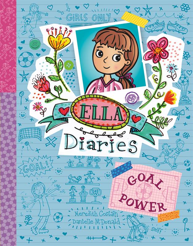 Goal Power (Book 10) Ella Diaries Series LIBRARY BINDING