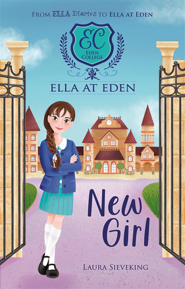 New Girl (Book 1) Ella at Eden Series LIBRARY BINDING