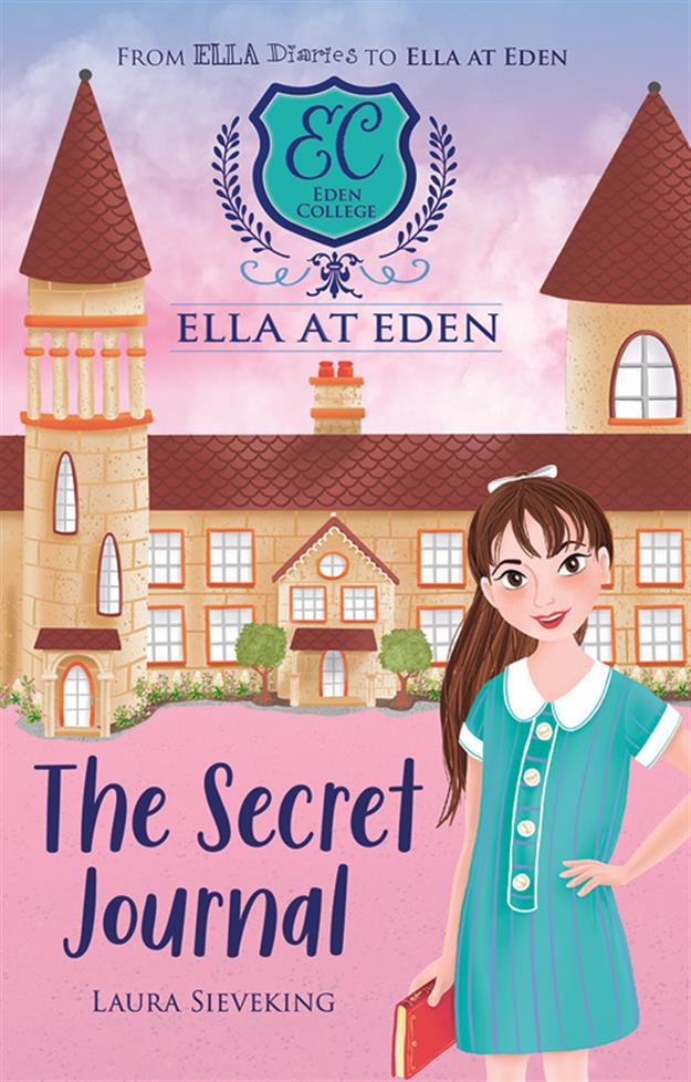 Secret Journal, The (Book 2) Ella at Eden Series LIBRARY BINDING