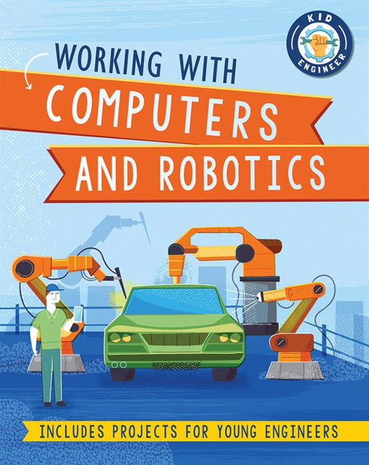Working with Computers and Robotics